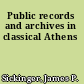Public records and archives in classical Athens