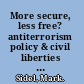 More secure, less free? antiterrorism policy & civil liberties after September 11 /