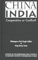 China and India : cooperation or conflict? /