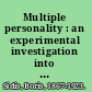 Multiple personality : an experimental investigation into the nature of human individuality /
