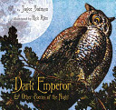 Dark emperor & other poems of the night /