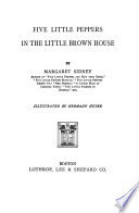 Five little Peppers in the little brown house /