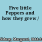 Five little Peppers and how they grew /