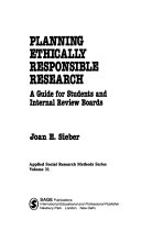 Planning ethically responsible research : a guide for students and internal review boards /