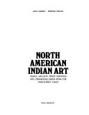 North American Indian art: masks, amulets, wood carvings and ceremonial dress from the North-West coast /