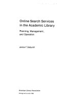 Online search services in the academic library : planning, management, and operation /