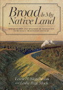 Broad is my native land : repertoires and regimes of migration in Russia's twentieth century /