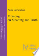 Meinong on meaning an truth