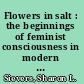 Flowers in salt : the beginnings of feminist consciousness in modern Japan /