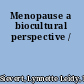 Menopause a biocultural perspective /