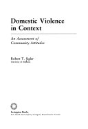 Domestic violence in context : an assessment of community attitudes /