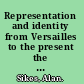 Representation and identity from Versailles to the present the performing subject /