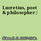 Lucretius, poet & philosopher /