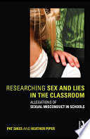 Researching sex and lies in the classroom allegations of sexual misconduct in schools /