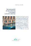 The presumption of non-conformity in European consumer sales law /