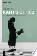 Kant's ethics the good, freedom, and the will /