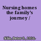 Nursing homes the family's journey /