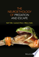The neuroethology of predation and escape /