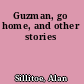 Guzman, go home, and other stories