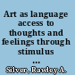 Art as language access to thoughts and feelings through stimulus drawings /