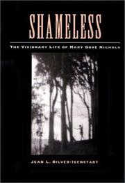 Shameless : the visionary life of Mary Gove Nichols /