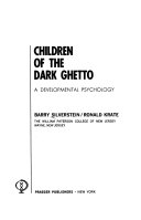 Children of the dark ghetto : a developmental psychology /