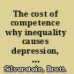 The cost of competence why inequality causes depression, eating disorders, and illness in women /