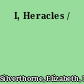 I, Heracles /