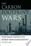 Carbon footprint wars what might happen if we retreat from globalization? /