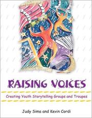 Raising voices : creating youth storytelling groups and troupes /