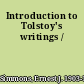 Introduction to Tolstoy's writings /