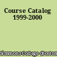 Course Catalog 1999-2000