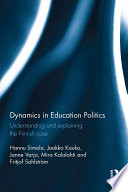 Dynamics in education politics : understanding and explaining the Finnish case /