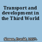 Transport and development in the Third World