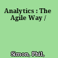 Analytics : The Agile Way /