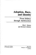 Adoption, race, and identity : from infancy through adolescence /