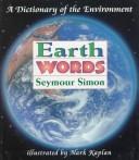 Earth words : a dictionary of the environment /