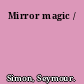 Mirror magic /