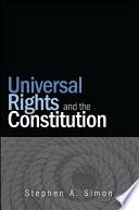 Universal rights and the constitution /