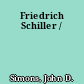 Friedrich Schiller /