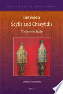 Between Scylla and Charybdis the Jews in Sicily /