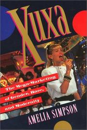 Xuxa : the mega-marketing of gender, race, and modernity /