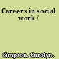 Careers in social work /