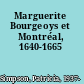 Marguerite Bourgeoys et Montréal, 1640-1665