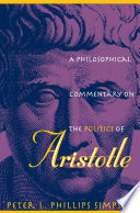 A philosophical commentary on the Politics of Aristotle /