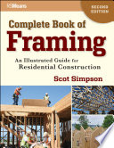 Complete book of framing an illustrated guide for residential construction /