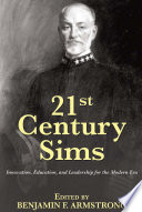 21st century Sims : innovation, education, and leadership for the modern era /