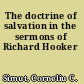 The doctrine of salvation in the sermons of Richard Hooker