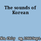 The sounds of Korean