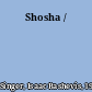 Shosha /